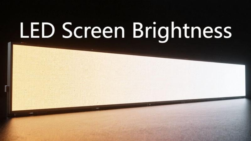 What Is LED Screen Brightness Guide to Choosing & Optimizing