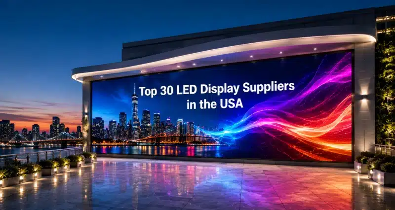 top 30 LED screen suppliers in USA